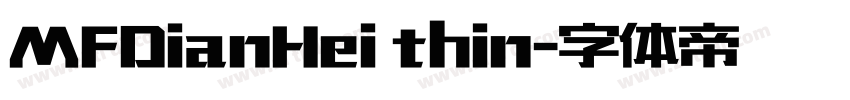 MFDianHei thin字体转换